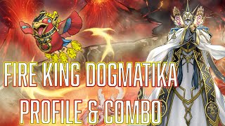 YUGIOH BUDGET Fire King Dogmatika Deck profile  Combo [upl. by Scurlock]