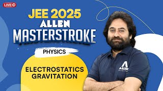 Physics  Electrostatics Gravitation  Important for JEE 2025 Aspirants 📚 Masterstroke Series [upl. by Jereme]