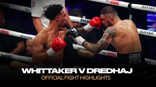 Ben Whittaker vs Stiven Leonetti Dredhaj Official Fight Highlights [upl. by Nylissej]