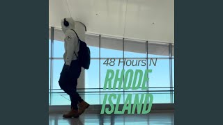 48 Hours In Rhode Island [upl. by Naima]