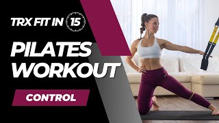 15 Min TRX Pilates Workout  TRX Exercises for Strength Stability and Flexibility [upl. by Kealey679]