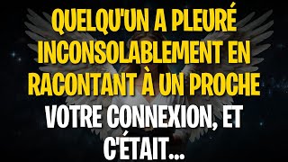 QUELQUUN A PLEURÉ INCONSOLABLEMENT EN RACONTANT À UN PROCHE VOTRE CONNEXION ET CÉTAIT… [upl. by Noam]