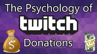 The Psychology of Twitch Donations [upl. by Elocan]