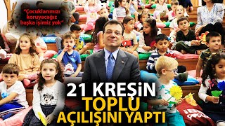 Ekrem İmamoğlu İstanbulda 21 ayrı kreşin daha toplu açılışını yaptı Narin göndermesi alkış aldı [upl. by Llemij]