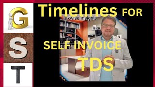 Key Amendments to the CGST Rules Understanding the timelines for self invoices  TDSgst gstnews [upl. by Aras]