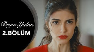 Beyaz Yalan  2Bölüm [upl. by Ellennaj]