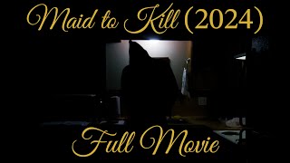 Maid to Kill 2024  Full Movie [upl. by Bael]