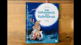 DAs Geheimnis des Vollmonds Buch Kinderbuch Bilderbuch Geschichte Freundschaft Zusammenhalt [upl. by Lachance]