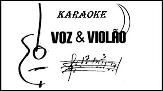 karaoke de voz e violão volume I [upl. by Etnaed]