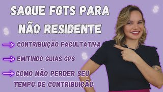 💰 Saque seu FGTS  Contribuinte Facultativo  Tudo que o Imigrante precisa saber [upl. by Nnaer897]