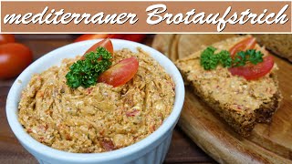 mediterraner Brotaufstrich  vegetarisch  einfach selber machen [upl. by Calvano]