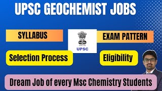 UPSC Geochemist jobs 🔥🔥  Dream Job of every MSc Chemistry students  Exam pattern of Geochemist [upl. by Sager294]