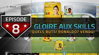 FIFA 14 UT  Gloire aux Skills quotQuels buts Ronaldo Venduquot Episode 8 [upl. by Nillor]