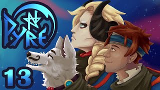 STREAM【Pyre】p 13  We fight Lumiere Again I mean Manley [upl. by Duomham530]