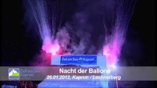 Nacht der Ballone  25 amp 26 Jan Zell am SeeKaprun [upl. by Noizneb]