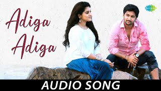 Adiga Adiga  Audio Song  Ninnu Kori  Nani  Nivetha Thomas  Gopi Sundar  Sid Sriram [upl. by Lertnahs]