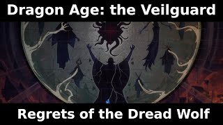 Dragon Age The Veilguard  Regrets of the Dread Wolf [upl. by Tobie]