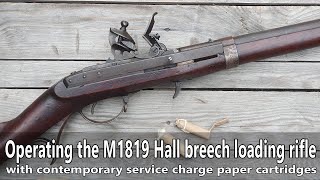 Operating the M1819 Hall breech loading flintlock rifle with authentic cartridges [upl. by Gombosi]