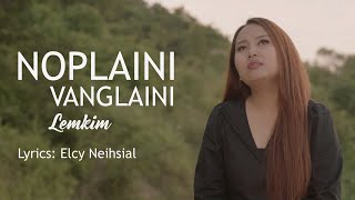 NOPLAINI VANGLAINI  LEMKIM [upl. by Lesser]