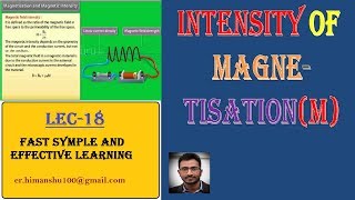 Lec18 INTENSITY OF MAGNETISATION  MAGNETIC SUSCEPTIBILITY [upl. by Fillender485]