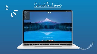 Calculate Linux a Distinguished Gentoobased Distro Developed for Desktops Media Centers amp Servers [upl. by Margette]