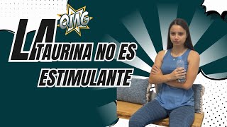 La TAURINA no es un ESTIMULANTE 🧠⚡ [upl. by Hepzi]