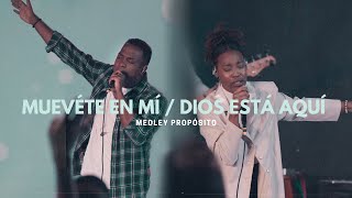 Muévete En Mí  Dios Está Aquí Medley Propósito ft Bryan Matos amp April Grace Jaspe [upl. by Shana]