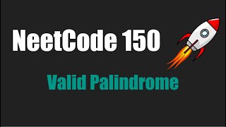 NeetCode 150 Valid Palindrome Ep 2 [upl. by Yornoc]