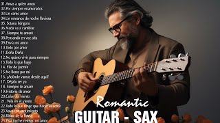 🎶THE 100 MOST BEAUTIFUL MUSIC IN THE WORLD  Best Guitar and Saxofon 50s 60s 70s Instrumental [upl. by Oniluap]