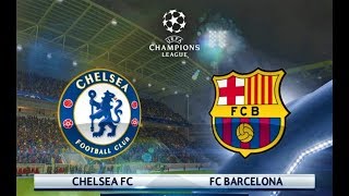 PES 2018  Chelsea vs Barcelona  UEFA Champions League  Gameplay PC [upl. by Lette]