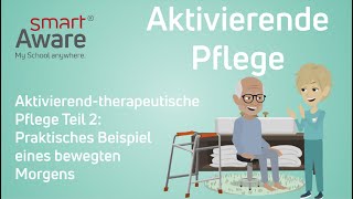 Aktivierende Pflege Praxisbeispiel eines bewegten Morgens [upl. by Aliakim]