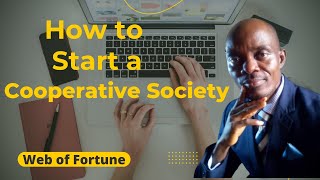 HOW TO REGISTER A COOPERATIVE SOCIETY [upl. by Elohcan]