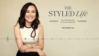 Resetting Your Style After a Holiday Getaway  Episode 8 of The Styled Life Podcast [upl. by Murage238]