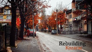 Rebuilding Kozarac  Documentary [upl. by Whitelaw]