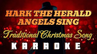 HARK THE HERALD ANGELS SING  Traditional Christmas Song KARAOKE HD [upl. by Nirmak]