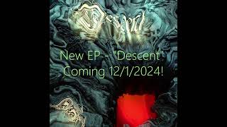 Descent EP  Announcement Video [upl. by Tremann]