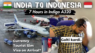 Mumbai to Jakarta in INDIGOs A320  7 Hours of Struggle  Bali Visa on Arrival and Tourist Sim [upl. by Kcirtemed463]