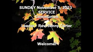 Worship Service November 5 2023 [upl. by Weywadt]