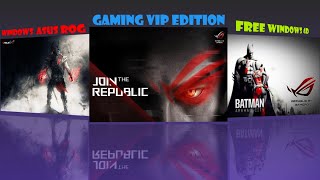 New Asus ROG Windows GAMING Edition  Super  Win10ROGResurrection2021 [upl. by Regnij]