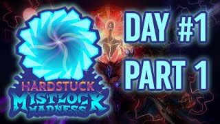 Hardstuck Mistlock Madness Day 1 PT1 [upl. by Davilman]