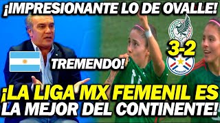 ARGENTINOS EUFORICOS CON EL TRIUNFO DE MEXICO FEMENIL ¡LA LIGA MX FEMENIL ES LA MEJOR DEL CONTINENTE [upl. by Nahsar]