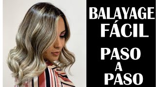 BALAYAGE EXPLICADO CON TECNICA FÁCIL PASO A PASOBALANCE EXPLICIT EASY WITH TECHNIQUES AND FÓRMULAS [upl. by Devad]