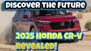 🚙 Discover the AllNew 2025 Honda CRV 🚙 [upl. by Indnahc818]