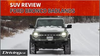 Winter Review 2022 Ford Bronco Badlands  Drivingca [upl. by Adnorahs167]