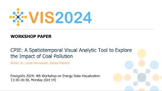 CPIE A Spatiotemporal Visual Analytic Tool to Explore the Impact of Coal Pollution  Fast Forward [upl. by Dorran497]