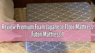 Review Premium Foam Japanese Floor Mattress Futon Mattress100 High Density Comfortable Foam Thick [upl. by Asirak]