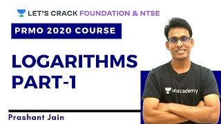 Logarithms Part 1  PRMO 2020 Course  Prashant Jain [upl. by Heddi]