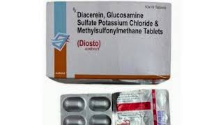 Diosto Tablets Diacerein Glucosamine Sulfate Potassium Chloride amp Methylsulfonylmethane Tablets [upl. by Gilberto348]