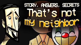 Thats not my neighbor STORY EXPLAINED SECRETS ANSWERS [upl. by Aramanta]