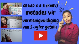 Metodes vir Vermenigvuldiging van 2syfer getalle 2020  Graad 4 amp 5 wiskunde  KABV [upl. by Sivad]